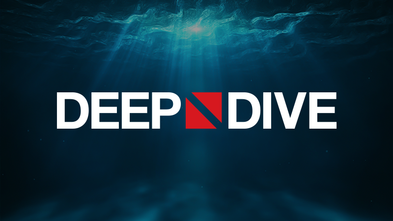 Deep Dive